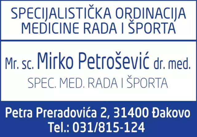 SPECIJALISTIČKA ORDINACIJA MEDICINE RADA I ŠPORTA DR. MIRKO PETROŠEVIĆ, SPEC. MEDICINE RADA I ŠPORTA