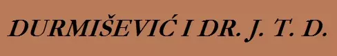 DURMIŠEVIĆ I DR. J. T. D.