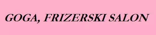 GOGA, FRIZERSKI SALON