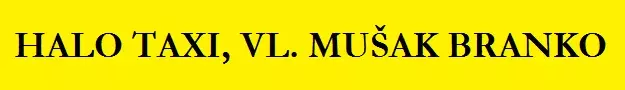 HALO TAXI, VL. MUŠAK BRANKO