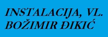 INSTALACIJA, VL. BOŽIMIR ĐIKIĆ
