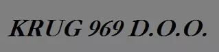 KRUG 969 D.O.O.