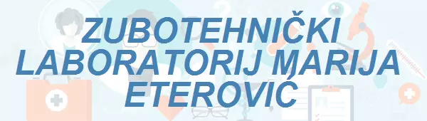 ZUBOTEHNIČKI LABORATORIJ MARIJA ETEROVIĆ 