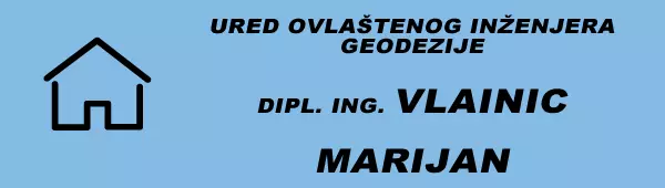 VLAINIĆ MARIJAN, ured ovlaštenog inženjera geodezije, vl. Vlainic Marijan dipl. ing.