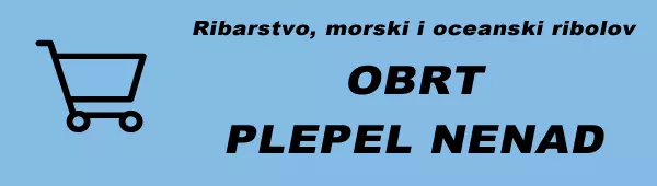 OBRT ZA RIBARSTVO I TRGOVINU PLEPEL NENAD