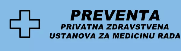 PREVENTA PRIVATNA ZDRAVSTVENA USTANOVA ZA MEDICINU RADA