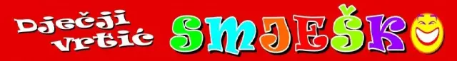 DJEČJI VRTIĆ SMJEŠKO