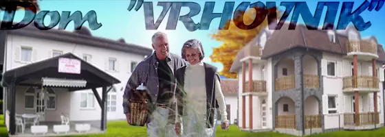 DOM ZA STARIJE I NEMOĆNE OSOBE VRHOVNIK