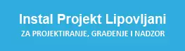 INSTAL PROJEKT LIPOVLJANI D.O.O.