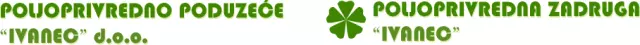 POLJOPRIVREDNA ZADRUGA IVANEC