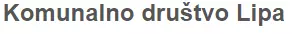 KOMUNALNO DRUŠTVO LIPA D.O.O.