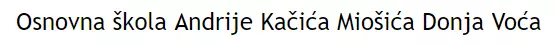 OSNOVNA ŠKOLA ANDRIJE KAČIĆA MIOŠIĆA