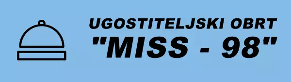 UGOSTITELJSKI OBRT "MISS - 98"